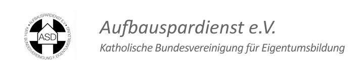 Aufbauspardienst e.V. Katholische Bundesvereinigung für Eigentumsbildung